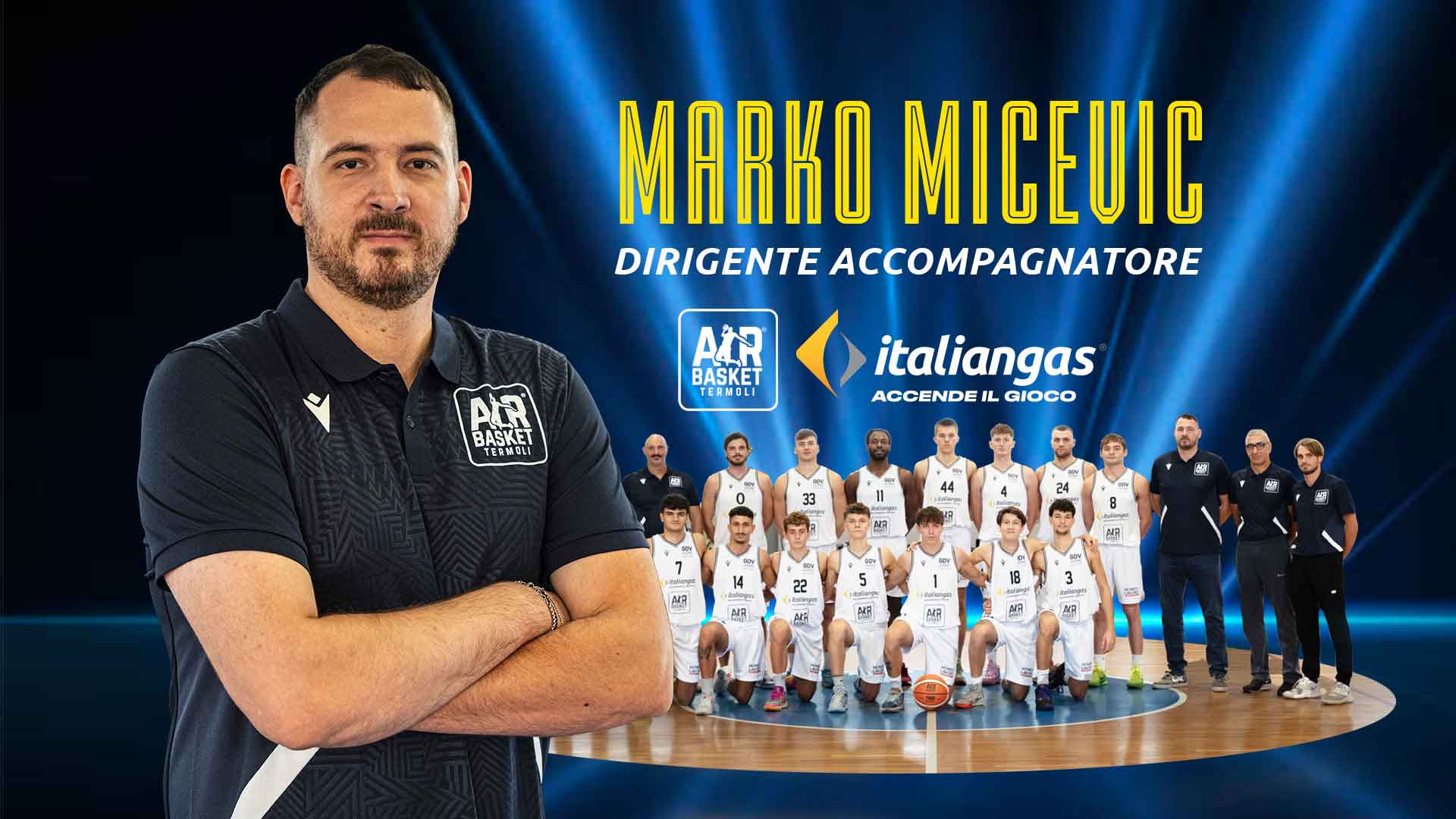 MARKO MIĆEVIĆ CONFERMATO TEAM MANAGER DELL'AIR BASKET ITALIANGAS TERMOLI